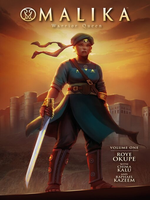 Titeldetails für Malika: Warrior Queen (2017), Volume 1 nach Roye Okupe - Verfügbar